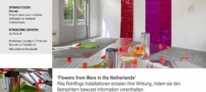 Expositie | Flowers from Mars by Rita Rohlfing